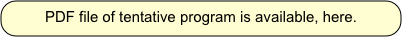 PDF file of tentative program is available, here.